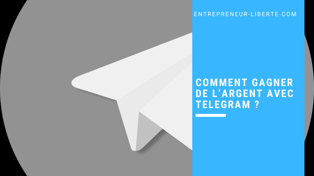 Comment gagner de l’argent avec Telegram